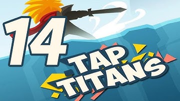 Tap Titans - Gameplay Walkthrough Part 14 (iOS, Android)