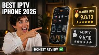 Best IPTV for iPhone 2026 🔥 British IPTV &amp; One IPTV — Complete Setup Guide&amp; Honest Review!