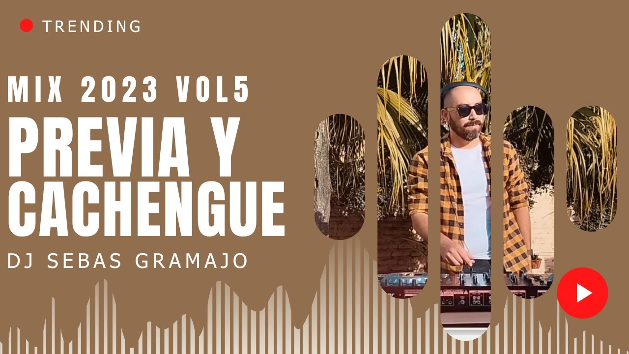 PREVIA Y CACHENGUE 5 | DJ SEBAS GRAMAJO | SET IN LIVE - YouTube