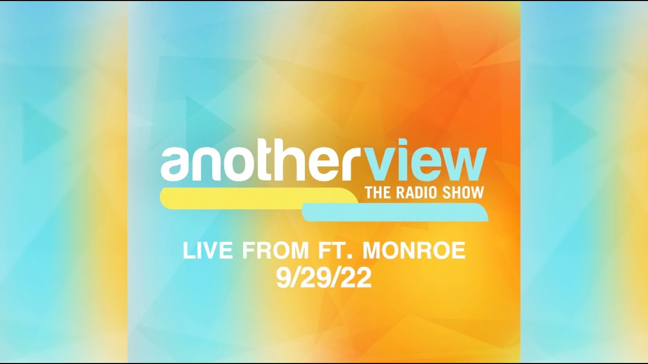 Another View Live Broadcast from Fort Monroe 9-29-22 - YouTube