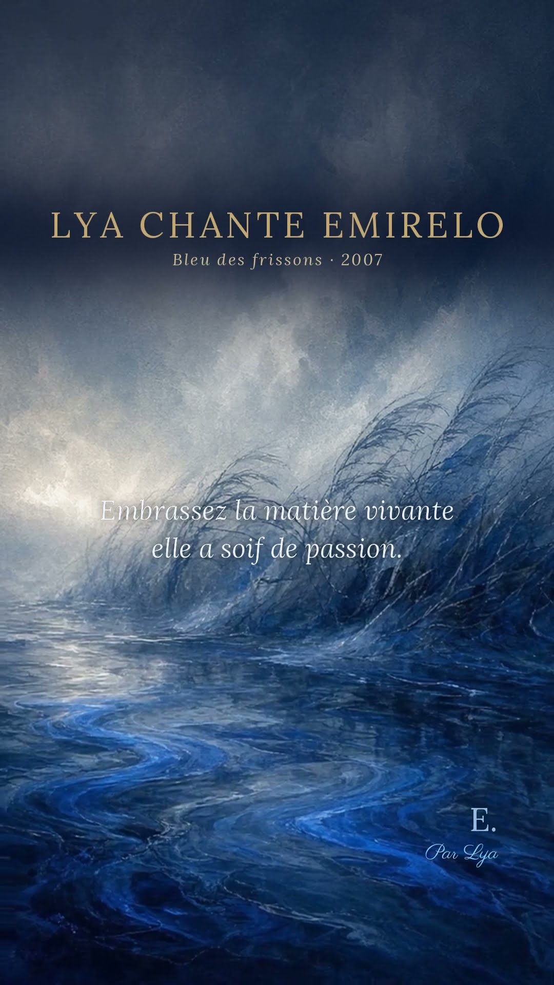 Bleu des frissons, chant de Lya