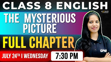 Class 8 English | The Mysterious Picture | Chapter 1 | Oneshot  | Exam Winner Class 8