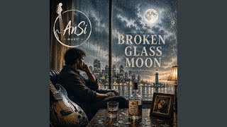 Broken glass moon