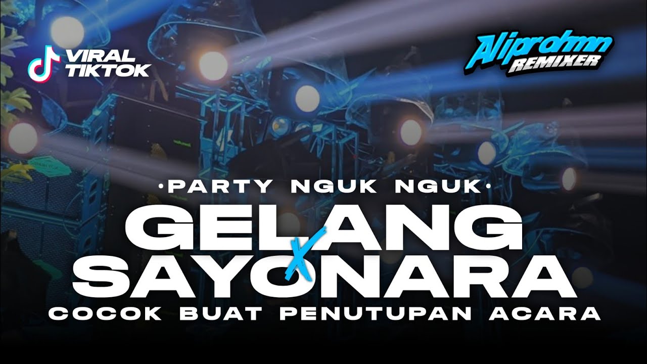 DJ MARI PULANG SAYONARA COCOK BUAT PENUTUP ACARA | STYLE BASS NGUK NGUK HOREG