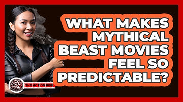 What Makes Mythical Beast Movies Feel So Predictable? - The Action Reel
