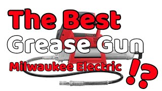 The Best Grease Gun & How to USE it
