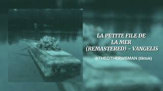 La Petite File De La Mer remastered  Vangelis edit  