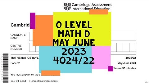 O Level Mathematics D Paper 2 4024/22 May/June 2023