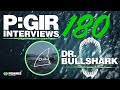 Episode 180: Dr. BullShark Interview