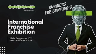 International franchise exhibition in Russia - BUYBRAND Expo 2021