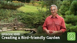 Growing a Greener World Episode 1010: Creating a Birdfriendly Garden, with Margaret Roach
