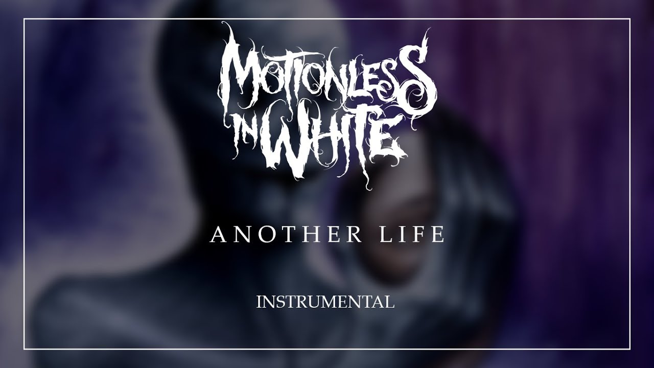 Песня another life. MIW another Life. Motionless in White Disguise обложка. Motionless in White another Life. Motionless in White another Life обложка.