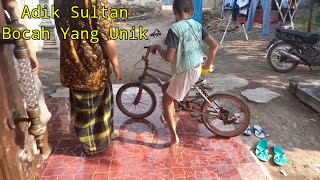 Adik Sultan Bocah Unik Yang hidup Sederhana