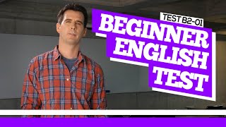 Short English Test for Beginners - Goodwin English - Level 2 - Test 1