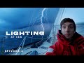 Trapped In a Lighting Storm At Sea | Ep. 4