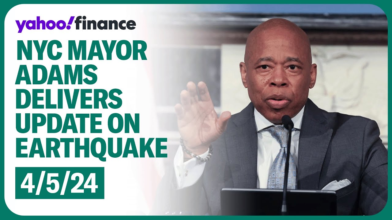 NYC Mayor Adams delivers update on earthquake that shook New York and ...
