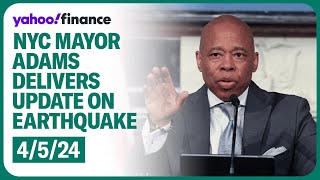 NYC Mayor Adams delivers update on earthquake that shook New York and beyond