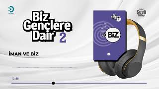 Biz Gençlere Dair 2 - 2/4 İman ve Biz