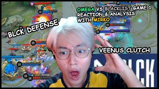 VEENUS CLUTCH!!!|BLCK DEFENSE!!!!|BLACKLIST VS OMEGA Game 1 Analysis & Reaction w/Mirko