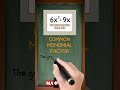 What is a Common Monomial Factor in Math? | The Hidden Shortcut to Factoring!