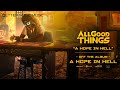 All good things  a hope in hell official audio