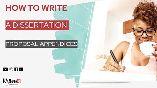 How to Write a Dissertation Proposal Appendices | WritersER.com