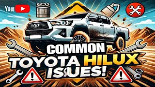 Essential Tips to Avoid Toyota Hilux Issues!