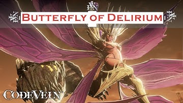 Code Vein - Butterfly of Delirium [Level 1; Enhanced Difficulty]