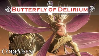 Code Vein - Butterfly of Delirium [Level 1; Enhanced Difficulty]