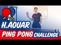 PING-PONG Challenge 🏓 Houssem AOUAR | OL By Emma