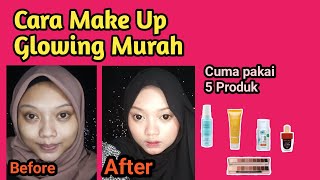 Cara Make Up Glowing Murah