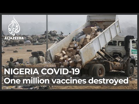 Nigeria destroys more than 1 million expired COVID vaccines