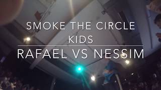 Smoke the Circle 2017 Kids Rafael vs Nessim