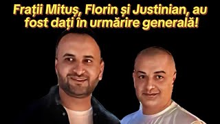 Frații Mituș Dați În Urmărire Generală