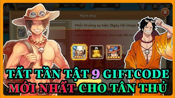 Hải Tặc Đại Chiến - Tất tần tật 9 giftcode MỚI NHẤT dành cho tân thủ