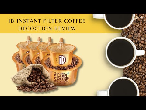 iD Instant Filter Coffee Decoction Review – Lets Brew It | Mishry Reviews