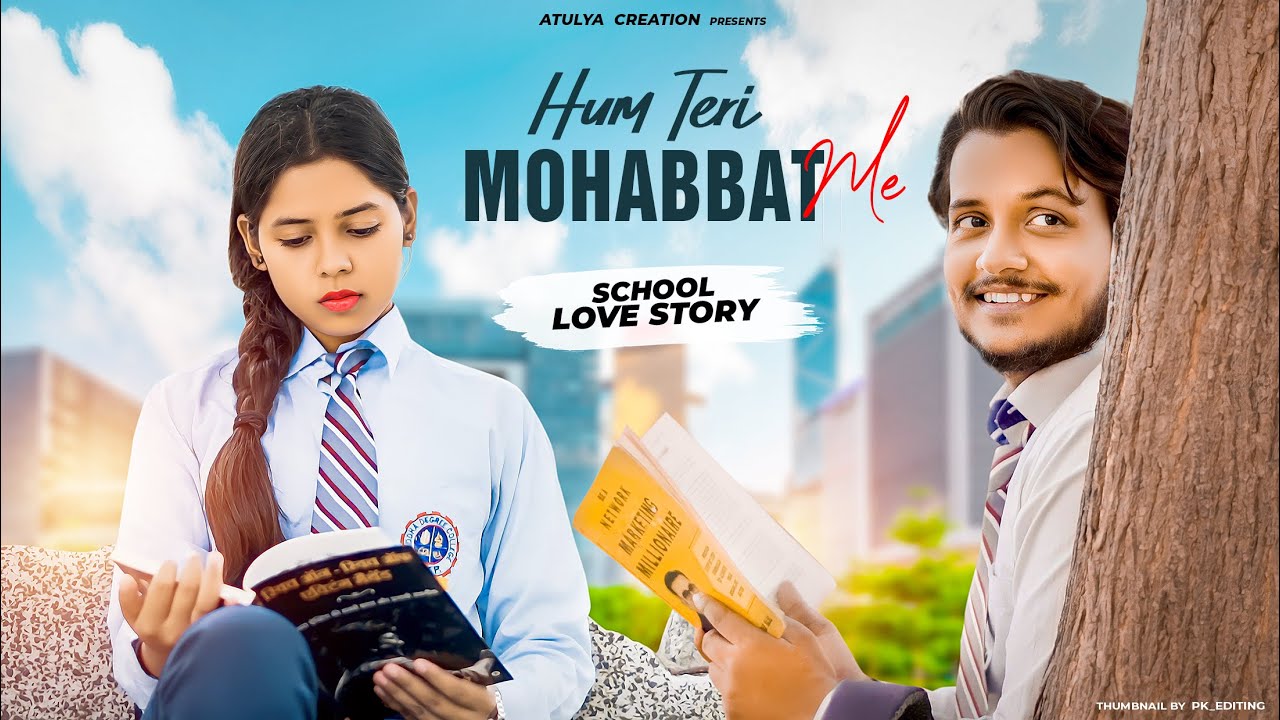 Hum Teri Mohabbat Mein Yun Pagal Rehte Hai | School Love Story | ATULYA CREATION | KESHAB DEV |
