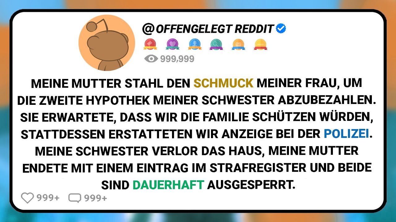 Meine Mutter Stahl Den Schmuck Meiner Frau, Um Die Zweite Hypothek Meiner Schwester Abzubezahlen....