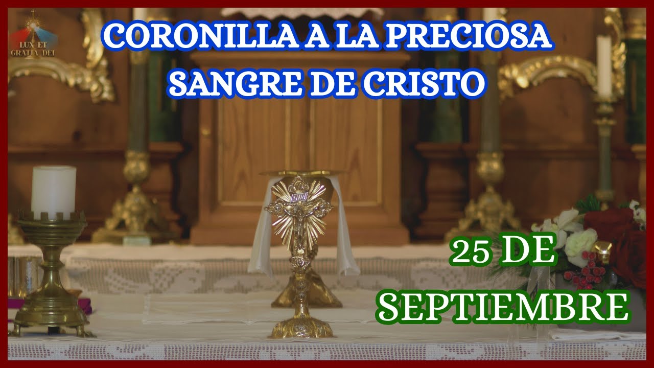 Coronilla a la Preciosa Sangre de Cristo: Jueves Eucarístico 25 de