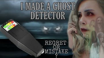 I Made a Ghost Detector