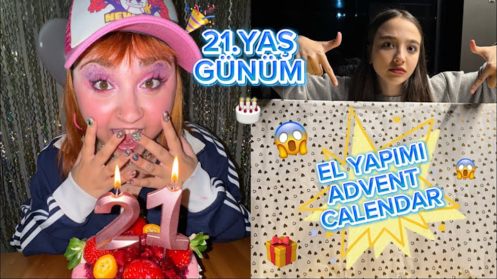 DOĞUM GÜNÜME ÖZEL EL YAPIMI ADVENT CALENDAR AÇTIM!!!!