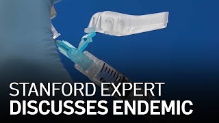 Watch Stanford Infectious Disease Expert Talks About Endemic Stage