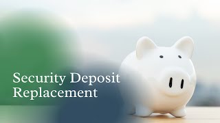 Security Deposit Replacement Program