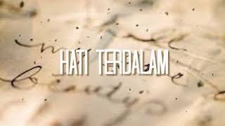 MOTHEMESS FT. RIZA ABDILLAH - HATI TERDALAM ( OFFICIAL LYRIC VIDEO )