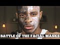 BATTLE OF THE FACIAL MASKS