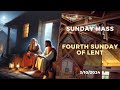 Sunday mass  fourth sunday of lent 2024