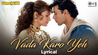 Vada Karo Yeh - Lyrical | Gunehgar | Atul Agnihotri, Pooja Bhatt | Kumar Sanu, Alka Yagnik |90s Song