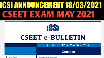 ICSI ANNOUNCEMENT 18/03/2021 | CSEET E- BULLETAIN