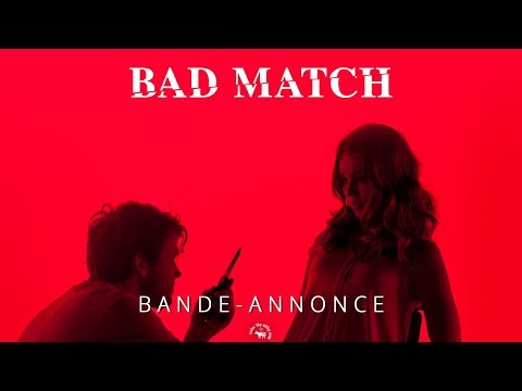 Bad Match - Bande Annonce VF
