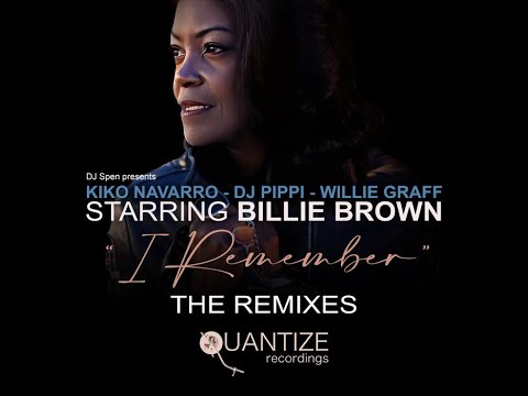 Kiko Navarro, DJ Pippi, Willie Graff, Billie Brown - I Remember (DJ Spen & Gary Hudgins Remix)